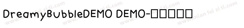 DreamyBubbleDEMO DEMO字体转换